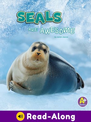 cover image of Seals Are Awesome